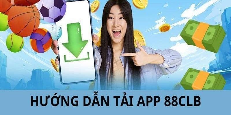 Quy trình cài đặt app 88CLB cho tân binh