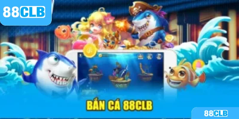 bắn cá 88clb