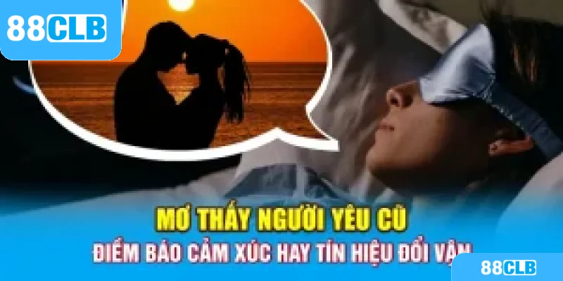 mơ thấy người yêu cũ