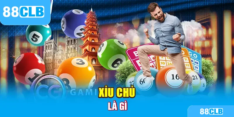 Xỉu chủ là gì? Cách chơi tại 88CLB siêu đơn giản